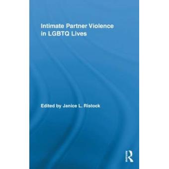 Intimate Partner Violence in LGBTQ Lives - Hardback - 2010 - 1
