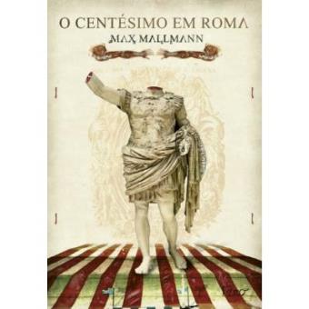 O Centésimo Em Roma - 1