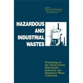 Hazardous and Industrial Waste - Proceedings of the Twenty-Ninth Mid-Atlantic Industrial and Hazardous Waste Conference - Hardback - 1997 - 1