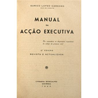 Manual da acção executiva. [2.ª edição]. - 1