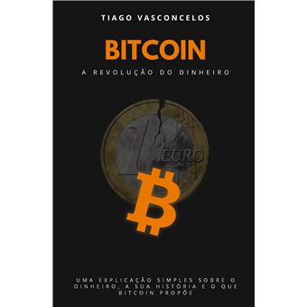 Bitcoin: A Revolução Do Dinheiro - 1