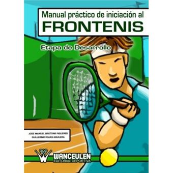 Manual práctico de desarrollo deportivo del frontenis - 1