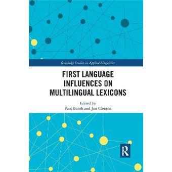 First Language Influences On Multilingual Lexicons - 1