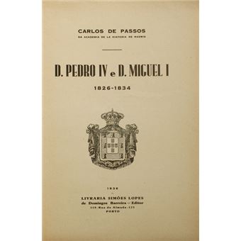 D. pedro iv e d. miguel i, 1826-1834. - 1