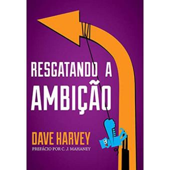 Resgatando A Ambição - 1