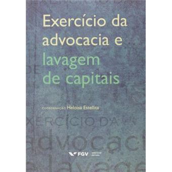 Exercício da Advocacia e Lavagem Capitais - 1