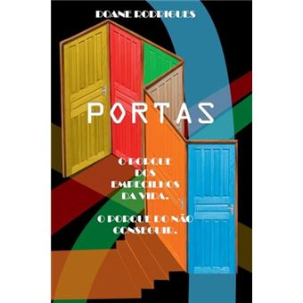 Portas O Porque Dos Empecilhos Da Vida O Porque Do Não Conseguir - 1