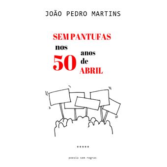 Sem Pantufas Nos 50 Anos De Abril - 1
