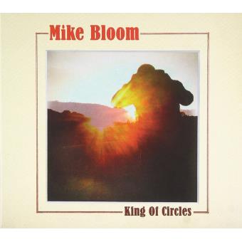 Bloom,Mike-King Of Circles (Dig) - 1