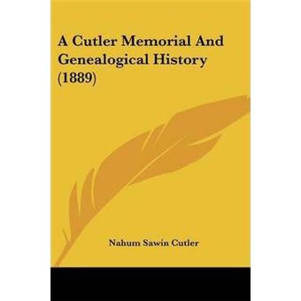 ACutler Memorial And Genealogical History - 1