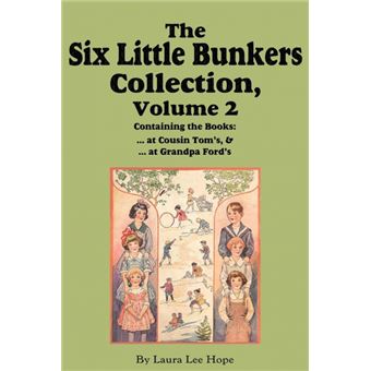 "The Six Little Bunkers Collection, Volume 2 - ...at Cousin Tom's; ... at Grandpa Ford's - Paperback / softback - 2010" - 1