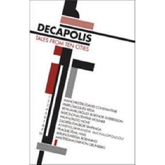 Decapolis - Tales from Ten Cities - Paperback - 2006 - 1