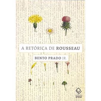 A Retórica De Rousseau. E Outros Ensaios - 1
