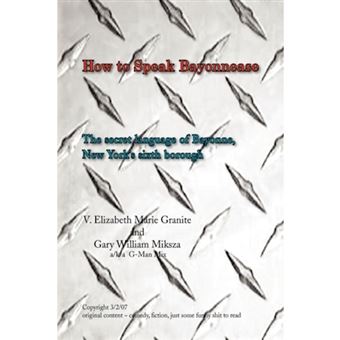 How to Speak Bayonnease - Hardback - 2008 - 1