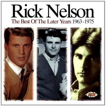 Nelson, Rick-Best Of The Later Years 1963-1975 - 1