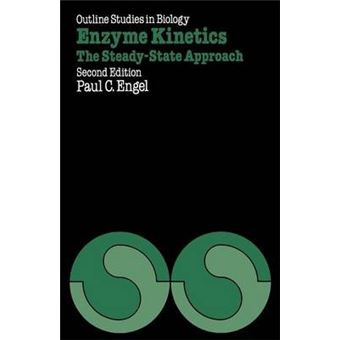 Enzyme Kinetics : The Steady-State Approach - 1