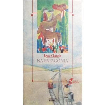 Na patagónia. [5.ª edição, tarja comercial] - 1