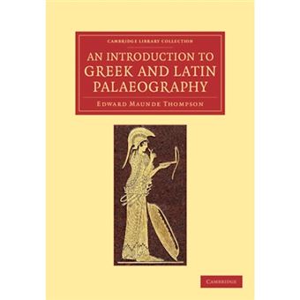 An Introduction to Greek and Latin Palaeography - Paperback - 2013 - 1