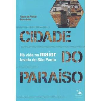 Cidade Do Paraíso. Há Vida Na Maior Favela De São Paulo - 1