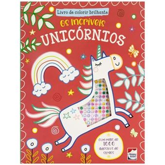 Livro De Colorir Brilhante: Os Incríveis Unicórnios - 1
