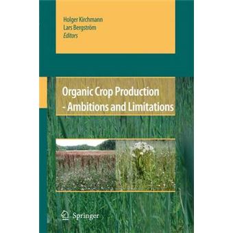 Organic Crop Production - Ambitions and Limitations - Paperback - 2010 - 1