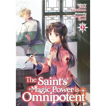 The Saints Magic Power Is Omnipotent Light Novel Vol. 9 - 1