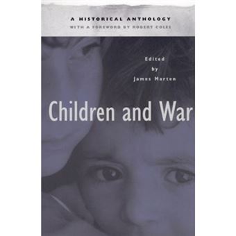 Children and War - A Historical Anthology - Hardback - 2002 - 1
