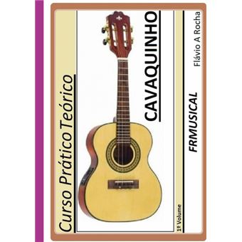 Curso Prático Teórico Cavaquinho 1º Volume - 1