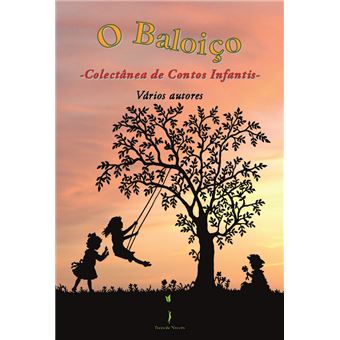 O baloiço: colectânea de contos infatís - 1