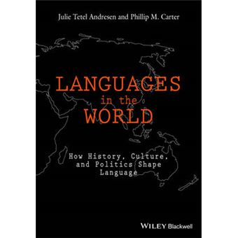 Languages in the World - How History, Culture, and Politics Shape Language - Hardback - 2015 - 1