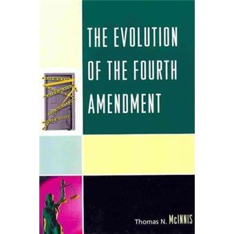 The Evolution of the Fourth Amendment - 1