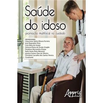 Saúde do Idoso. Promoção Multifocal no Cuidado - 1