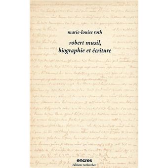 Robert Musil, biographie et écriture - 1