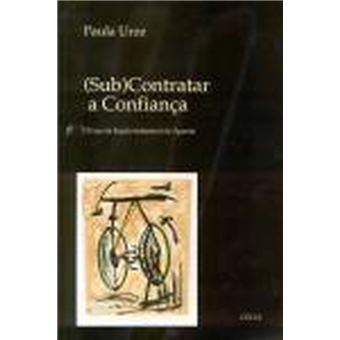 (Sub)Contratar a Confiança. O Caso da Região Industrial de Águeda - 1
