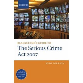 Blackstone's Guide to the Serious Crime Act 2007 - 1
