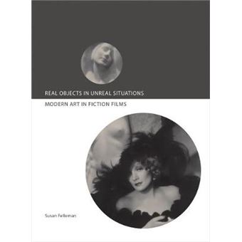Real Objects in Unreal Situations - Modern Art in Fiction Films - Paperback - 2014 - 1