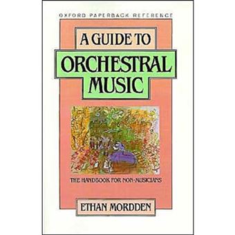 A Guide to Orchestral Music - The Handbook for Non-Musicians - Paperback - 1986 - 1