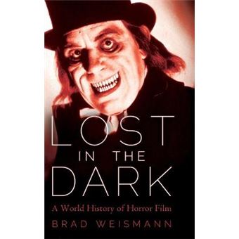 Lost In The Dark A World History Of Horror Film - 1