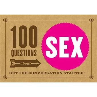 100 Questions about Sex : Get the Conversation Started - 1