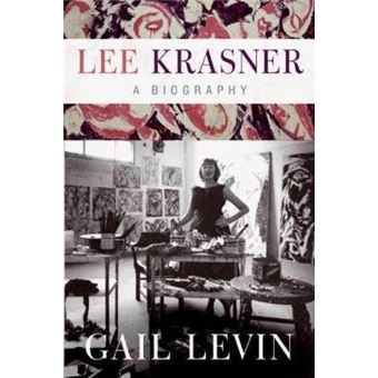 Lee Krasner : A Biography - 1