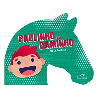 Paulinho e o Caminho - 1