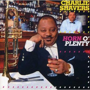 Shavers, Charlie-horn O' Plenty - 1