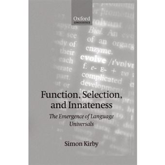 Function, Selection and Innateness - The Emergence of Language Universals - Hardback - 1999 - 1