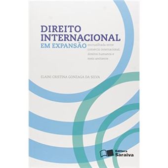 Direito Internacional Em Expansão. Encruzilhada Entre Comércio Internacional, Direitos Humanos E Meio Ambiente - 1