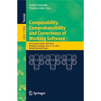 Composability Comprehensibility And Correctness Of Working Software - 1