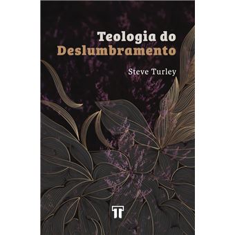 Teologia do Deslumbramento - 1