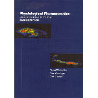Physiological Pharmaceutics - Barriers to Drug Absorption - Paperback - 2000 - 1