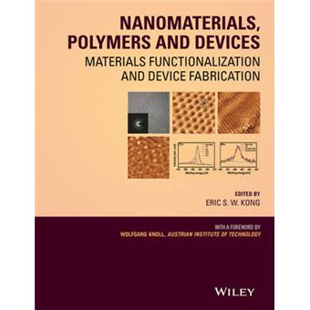 Nanomaterials, Polymers and Devices - Materials Functionalization and Device Fabrication - Hardback - 2015 - 1