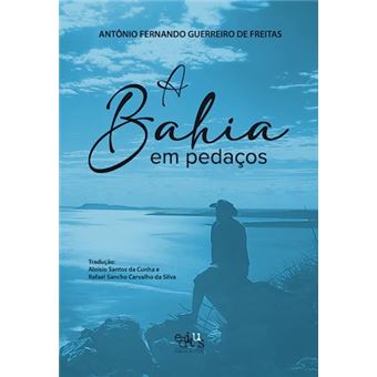 A Bahia Em Pedaços - 1