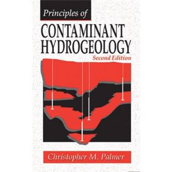 Principles of Contaminant Hydrogeology - Hardback - 1996 - 1